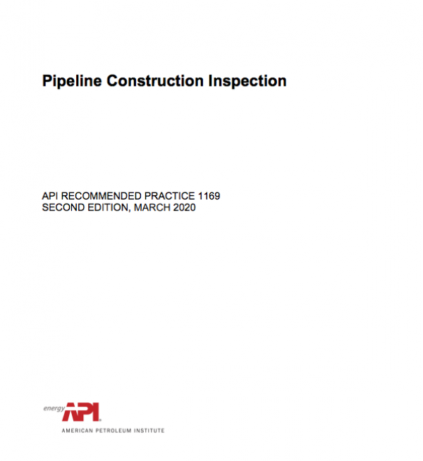 API Publishes New Edition of RP 1169 - Pipeline Construction Inspection