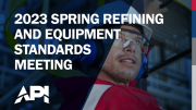 2023 Spring Refining and Equipment Standards Meeting