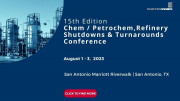 15th Edition Chem/Petrochem and Refinery Shutdowns and Turnarounds Conference