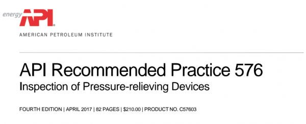 API Releases Fourth Edition of RP 576, Inspection of Pressure-Relieving Devices