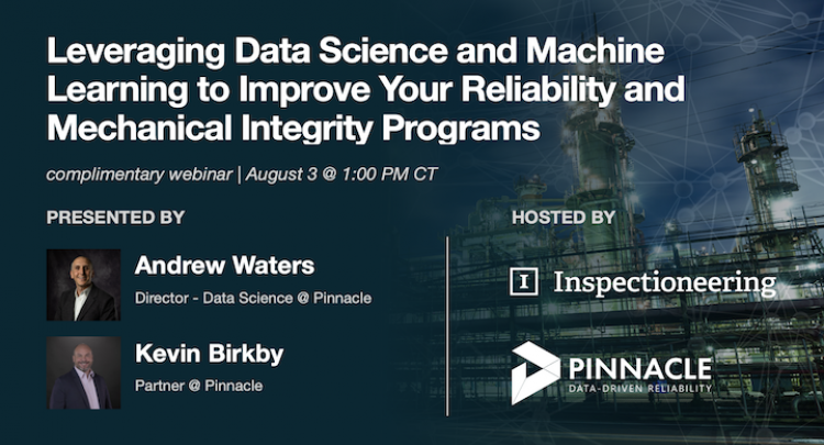 Leveraging Data Science and Machine Learning to Improve Your Reliability and Mechanical Integrity Programs