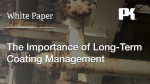 The Importance of Long-Term Coating Management