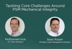 Tackling Core Challenges Around PSM Mechanical Integrity