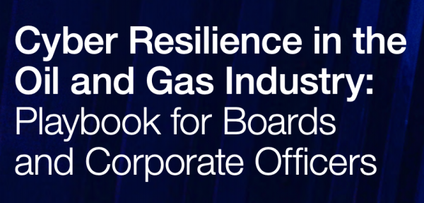 Aramco, Siemens and the World Economic Forum Release 'Playbook' on Cyber Resilience in the O&G Industry