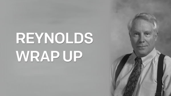 Reynolds Wrap Up: Don't Lose Sight of the Potential for the Big One!