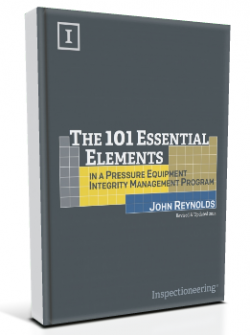 The 101 Essential Elements in a Pressure Equipment Integrity Management Program