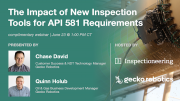 The Impact of New Inspection Tools for API 581 Requirements